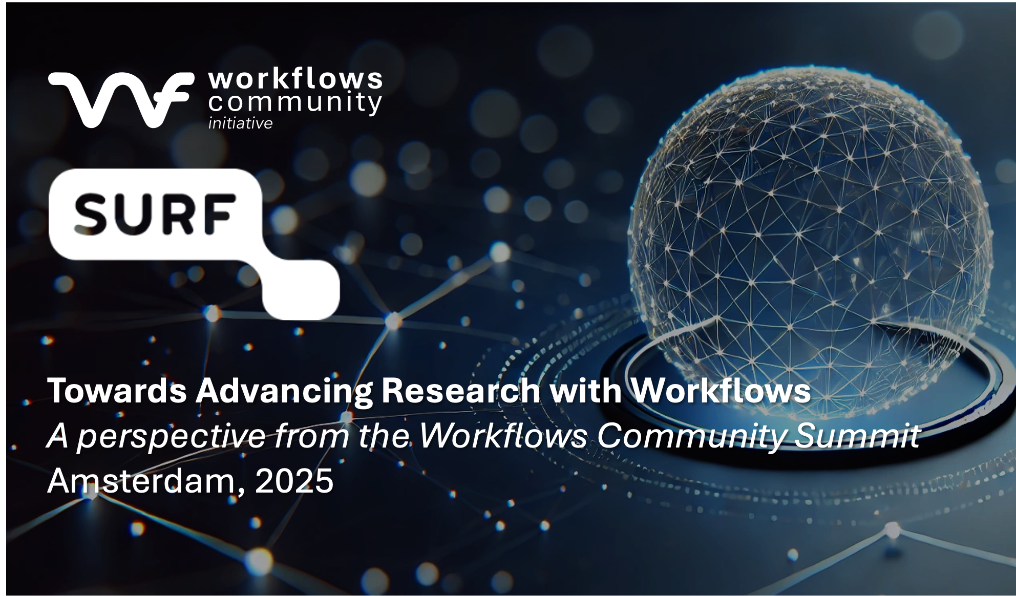 Towards Advancing Research with Workflows